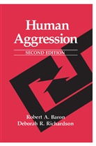 Robert Baron, Robert A Baron, Robert A. Baron, Deborah R Richardson, Deborah R. Richardson - Human Aggression