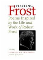 Marvin Bell, Wendell Berry, Robert Bly, Gwendolyn Brooks, Hayden Carruth, Sheila (EDT)/ Tammaro Coghill... - Visiting Frost