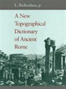 Jr L. Richardson, L. Richardson, Lawrence Richardson - New Topographical Dictionary of Ancient Rome