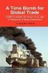 Michael Richardson - A Time Bomb for Global Trade
