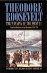 Theodore Roosevelt - The Winning of the West, Volume 1