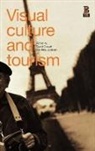 David Crouch, David Lubbren Crouch, Nina Lubbren, D. Crouch, David Crouch, Crouch David... - Visual Culture and Tourism