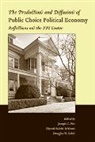 Douglas W. Eckel, JC Pitt, Joseph C. Pitt, Joseph C. (Virginia Tech) Salehi-Isfahani Pitt, Joseph C. Salehi-Isfahani Pitt, Djavad Salehi-Isfahani... - Production and Diffusion of Public Choice Political Economy
