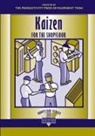 Productivity Press Development Team, Productivity Press Development Team - Kaizen for the Shopfloor