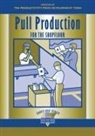 Productivity, Productivity Press Development Team, Productivity Press Development Team, 0 Productivity Press Development Team - Pull Production for the Shopfloor