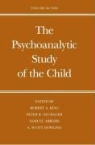 Robert A. (EDT)/ Newbauer King, Samuel Abrams, Robert A. King, Peter B. Neubauer - The Psychoanalytic Study of the Child