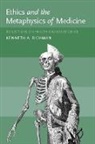 Kenneth Richman, Kenneth A. Richman, Kenneth A. (Philosophy/health Care Ethics Richman, Kenneth A. (Philosophy/Health Care Ethics) Richman, Arthur L. Caplan, Arthur L. (Director Caplan... - Ethics and the Metaphysics of Medicine
