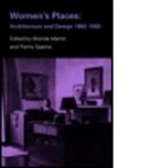 Elizabeth Darling, Brenda Martin, Kathleen Richmond, Penny Sparke, Brenda Martin, Penny Sparke... - Women's Places