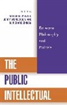 Arthur M. et Al Melzer, Arthur M Melzer, Arthur M. Melzer, Jerry Weinberger, M. Richard Zinman, Richard M Zinman... - The Public Intellectual