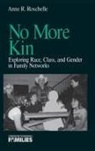 Anne R. Roschelle - No More Kin