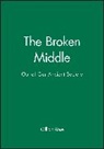 G Rose, Gillian Rose, Gillian (Late of the University of Sussex) Rose, Gillian Dr Rose - Broken Middle