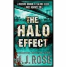 M. J. Rose, M.J. Rose - The Halo Effect
