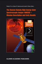 A. O. Benz, A.O. Benz, Arnold O. Benz, B. R. Dennis, B.R. Dennis, Brian R. Dennis... - The Reuven Ramaty High Energy Solar Spectroscopic Imager (RHESSI) - Mission Description and Early Results
