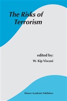 Kip Viscusi, W Kip Viscusi, W. K. Viscusi, W. Kip Viscusi - The Risks of Terrorism