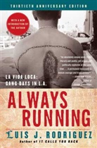 Luis Rodriguez, Luis J Rodriguez, Luis J. Rodriguez - Always Running