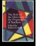 Robert A. Roth, the late Robert Roth, Robert Roth, Robert A. Roth, the late Robert Roth - Role of the University in the Preparation of Teachers