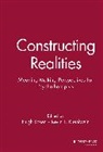 Kevin T. Kuehlwein, H Rosen, H. Rosen, Hugh Rosen, Hugh Kuehlwein Rosen, Rosen Hugh... - Constructing Realities
