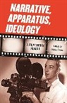 Rosen Philip, Philip Rosen, Philip Rosen, Philip Rosen, Rosen Philip - Narrative, Apparatus, Ideology