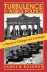 James Rosenau, James N. Rosenau - Turbulence in World Politics