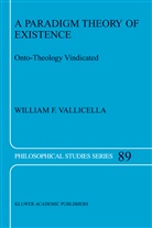 W F Vallicella, W. F. Vallicella, W.F. Vallicella - A Paradigm Theory of Existence