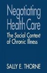 Thorne, Sally E. Thorne, Thorne Sally E. - Negotiating Health Care