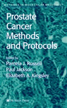 Elizabeth A Kingsley, Pau Jackson, Paul Jackson, Elizabeth A. Kingsley, Pamela J. Russell - Prostate Cancer Methods and Protocols