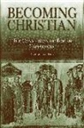 Raymond van Dam, Raymond Van Dam, Raymond (Professor of Roman History Van Dam, VAN DAM RAYMOND PROFESSOR OF ROM - Becoming Christian