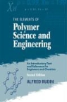 A. Rudin, Afred Rudin, Alfred Rudin - Elements of Polymer Science and Engineering