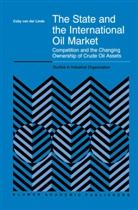 C. Linde, C. van der Linde, Coby van der Linde, C van der Linde, C. van der Linde - The State and the International Oil Market