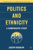 J Rudolph, J. Rudolph, Joseph R. Rudolph - Politics and Ethnicity