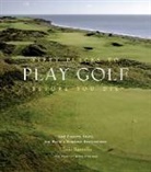 Chris Santella - Fifty PLaces to Play Golf before You Die