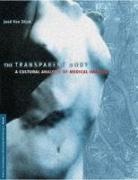 Jose van Dijck, Jose van Dijck, Jose van Van Dijck - Transparent Body