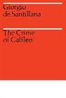 Giorgio De Santillana, Georgia De Santillana, Giorgio De Santillana - The Crime of Galileo