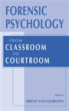 Brent van Dorsten, Bren Van Dorsten, Brent Van Dorsten - Forensic Psychology