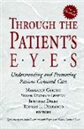Gerteis, M Gerteis, Margaret (Picker/commonwealth Program for Gerteis, Margaret Edgman-Levitan Gerteis, Jennifer Daley, Jennifer (Harvard University) Daley... - Through the Patient's Eyes