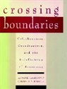 Elizabeth M Lorentz, Elizabeth M. Lorentz, Sb Sarason, Seymour B Sarason, Seymour B. Sarason, Seymour B. Lorentz Sarason... - Crossing Boundaries