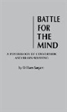 William Sargant, William Sargent, UNKNOWN - Battle for the Mind
