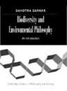 Sahotra Sarkar - Biodiversity and Environmental Philosophy