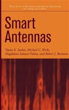 Robert J Bonneau, Robert J. Bonneau, M. Salazar-Palma, Magdal Salazar-Palma, Magdalena Salazar-Palma, Sarkar... - Smart Antennas