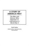 Bill Kauffman, Kauffman Bill, Ruth Sarles, Bill Kauffman - A Story of America First