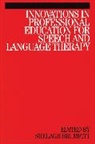 Brumfitt, S Brumfitt, Shelagh Brumfitt, Brumfitt Shelagh, J. J. A. van Loon - Innovations in Professional Education for Speech and Language Therapy
