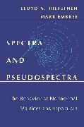 Mark Embree, Embree Mark, Lloyd N. Trefethen, Lloyd N. Embree Trefethen, Trefethen Lloyd N. - Spectra and Pseudospectra The Behavior of Nonnormal Matrices and Operators