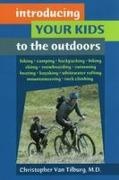 Christopher Van Tilburg, Christopher Van Tilburg - Introducing Your Kids to the Outdoors