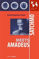 Reinhold Wagnleitner, Reinhol Wagnleitner, Reinhold Wagnleitner - Satchmo Meets Amadeus