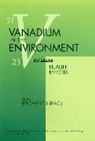 J. O. Nriagu, Jerome O. Nriagu, Jerome O. (School of Public Health Nriagu, Jo Nriagu, NRIAGU J O, Jerome O Nriagu... - Vanadium in the Environment, Part 2
