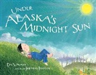 Jeremiah Trammell, Deb Vanasse, Jeremiah Trammell - Under Alaska's Midnight Sun