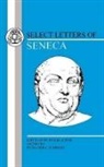 Lucius Seneca, Lucius Annaeus Seneca, Seneca Lucius Annaeus, Walter C. Summers, W. Summers, Walter C. Summers - Seneca: Select Letters
