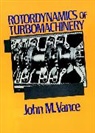Vance, Jm Vance, John M Vance, John M. Vance, John M. (Texas A&amp;m University) Vance, Simon Vance... - Rotordynamics of Turbomachinery
