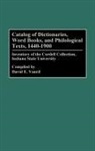 David E Vancil, David E. Vancil, David E Vancil, David E. Vancil - Catalog of Dictionaries, Word Books, and Philological Texts, 1440-1900