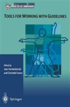C. Farenc, J. Vanderdonckt, Farenc, Farenc, Christelle Farenc, Jea Vanderdonckt... - Tools for Working with Guidelines